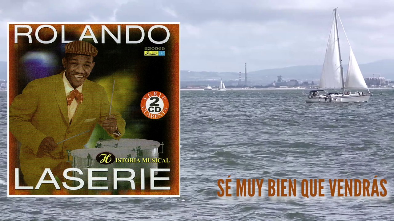 Sé muy bien que Vendrás - Rolando Laserie / Discos Fuentes