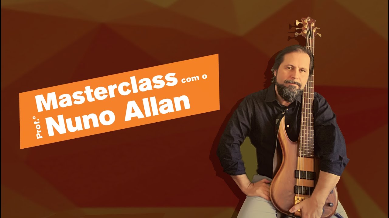 MasterClass baixo el&eacute;trico - prof&ordm; Nuno Allan