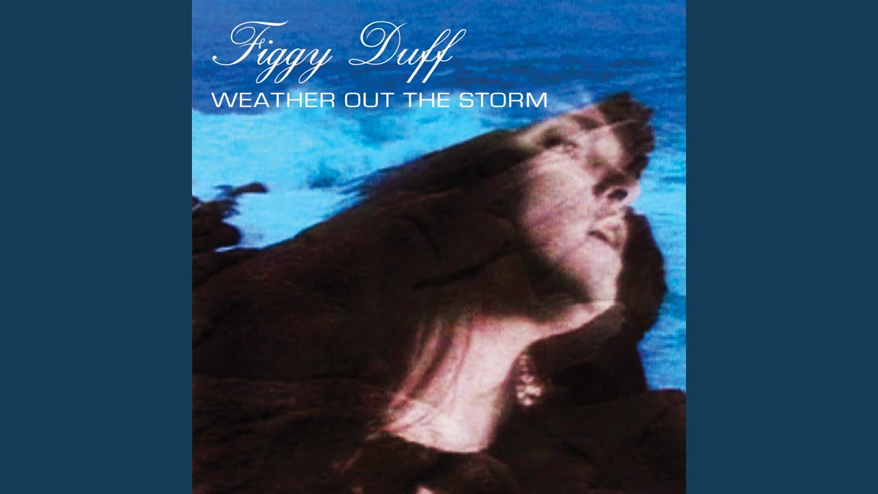 Weather Out the Storm