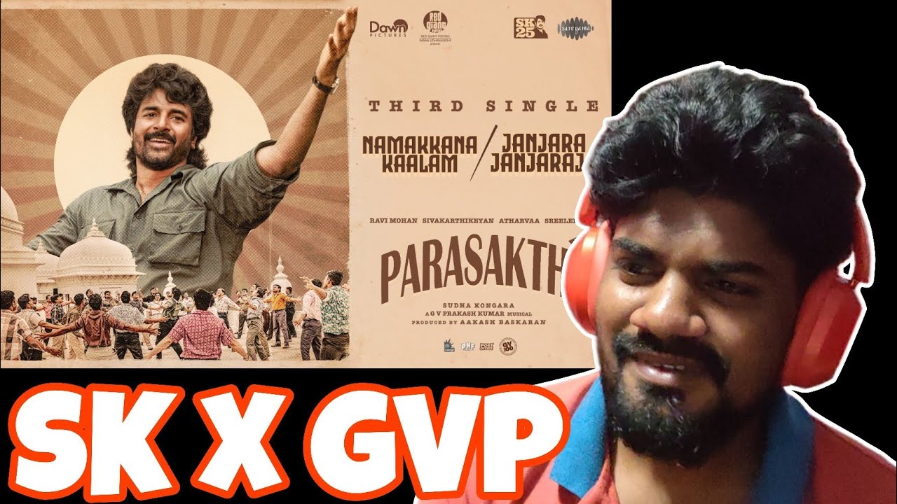 Namakkana Kaalam Song Reaction | Parasakthi | Sivakarthikeyan | GV Prakash Kumar 🎶🔥