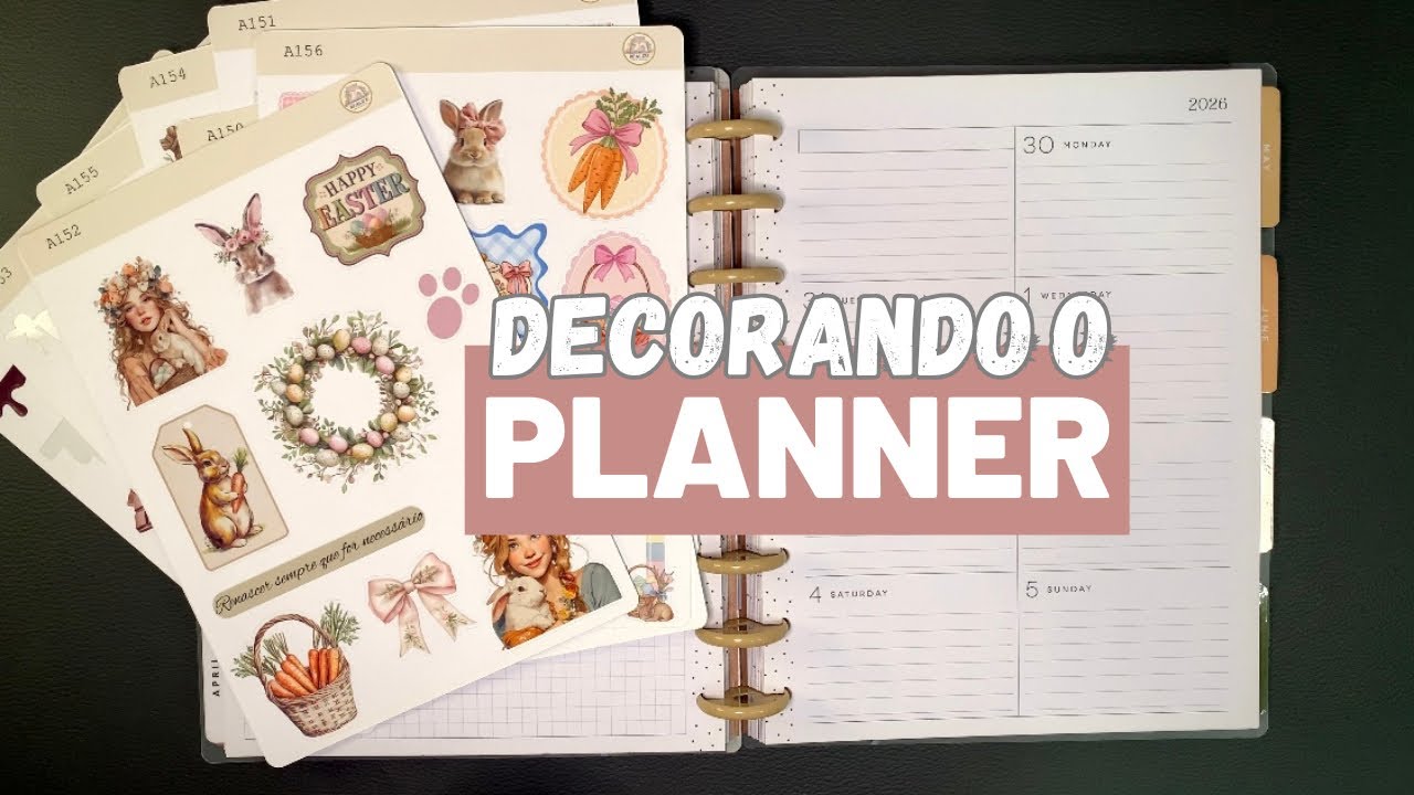 Decorando meu planner em clima de P&aacute;scoa - Happy Planner Dashboard 