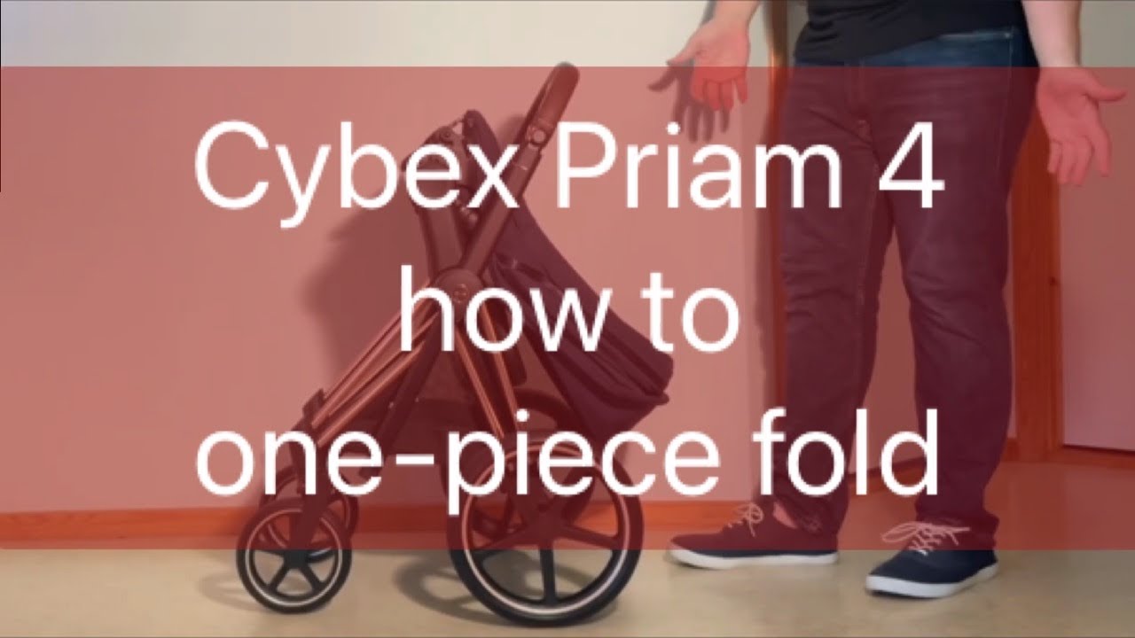 Cybex Priam 4: 1-Piece Fold