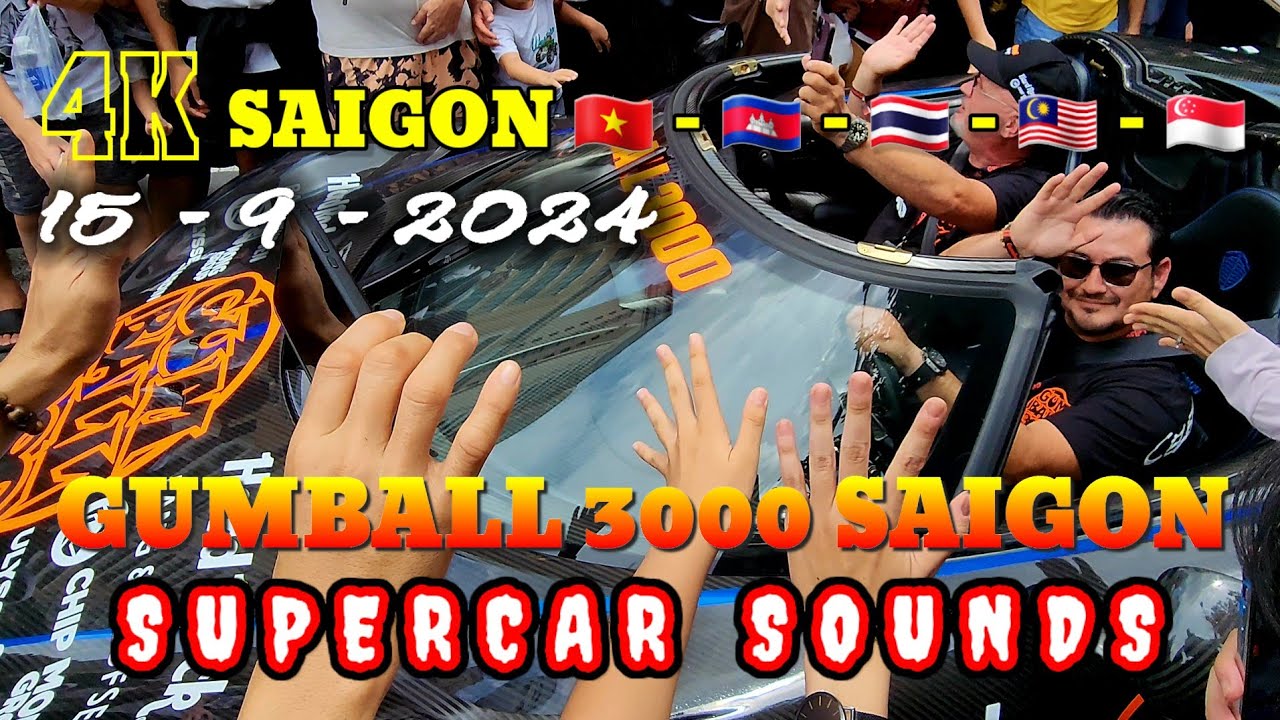 2024 Gumball 3000 Supercars Rally : Saigon - Cambodia - Thailand - Malaysia - Singapore