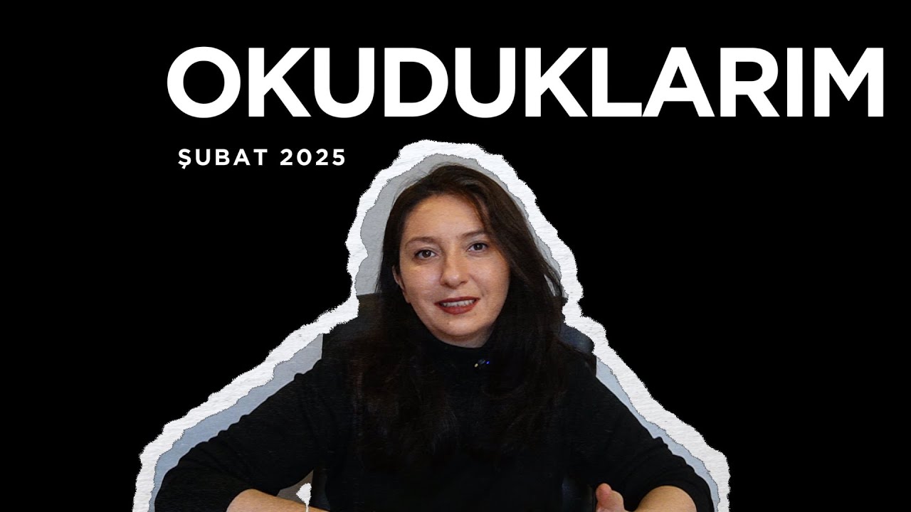 Okuduğum Kitaplar I Şubat 2025