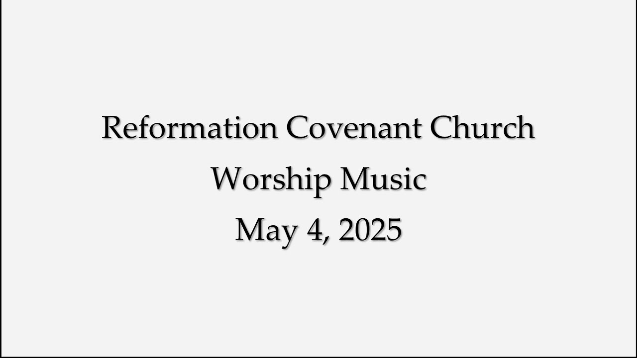 RCC Worship Music for May 5, 2025