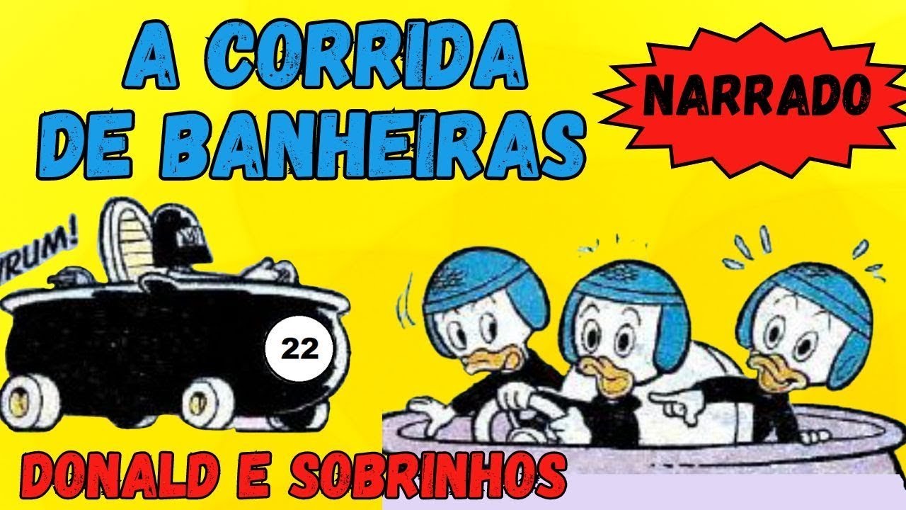 PATO DONALD E A CORRIDA DAS BANHEIRAS -  Mundo Dos Gibis Narrados