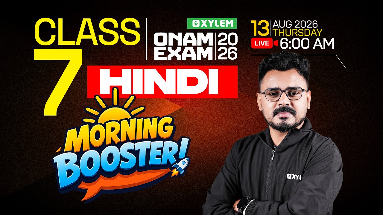Class 7 Hindi : Onam Exam 2026 | Morning Booster | Xylem Class 7