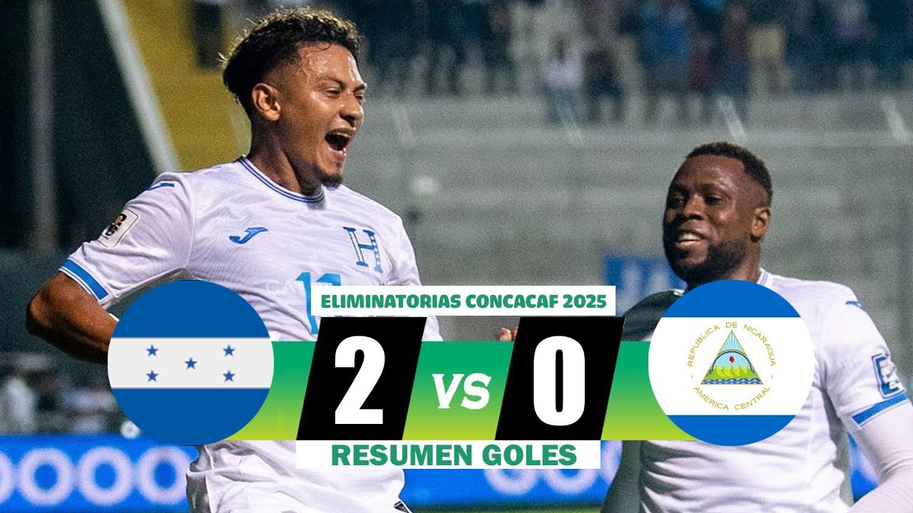 H0nduras se impuso a Nlcaragua 2-0 y es l&iacute;der de grupo en las EIiminatoris C0ncacaf 2025