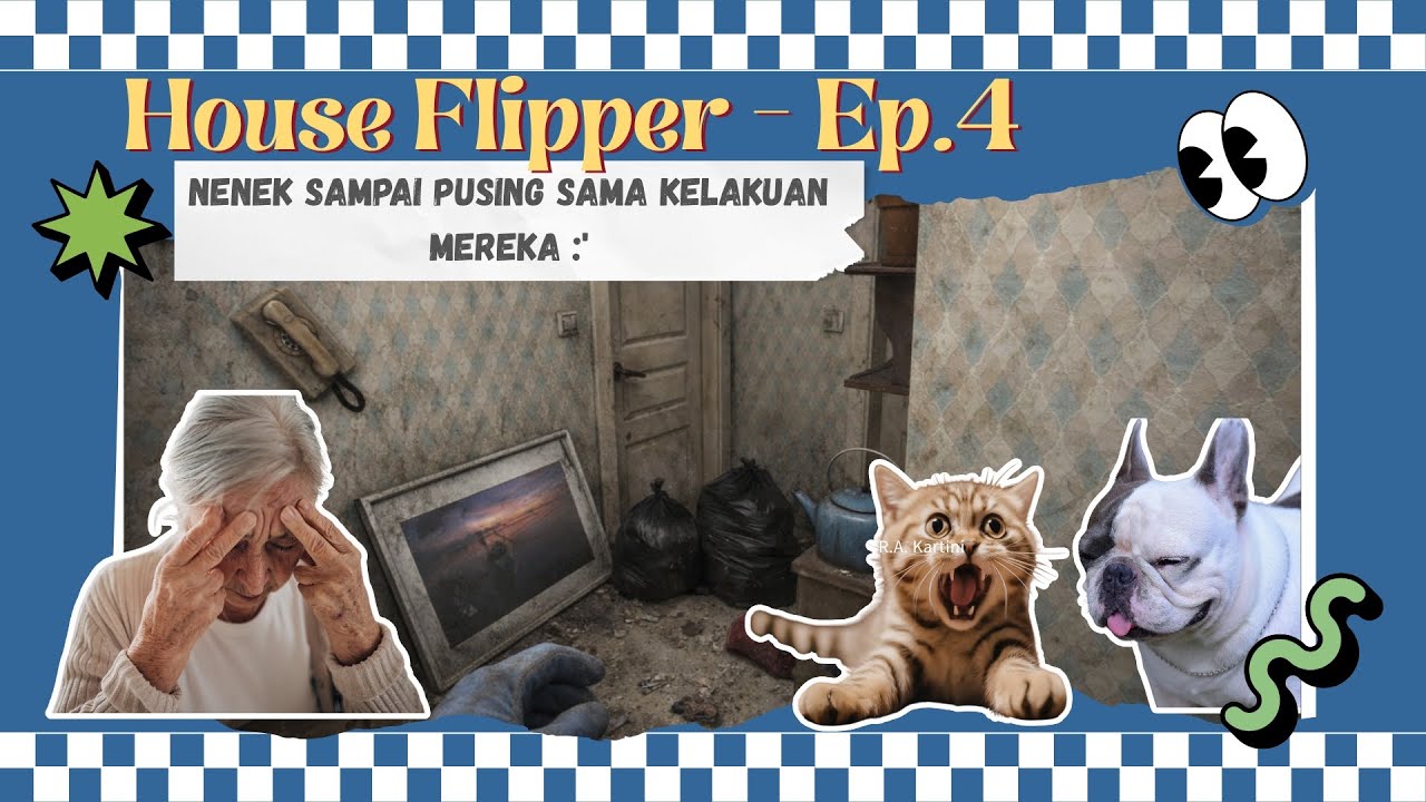 House Flipper - Ep. 4 (Beresin rumah nenek bidadari vintage)