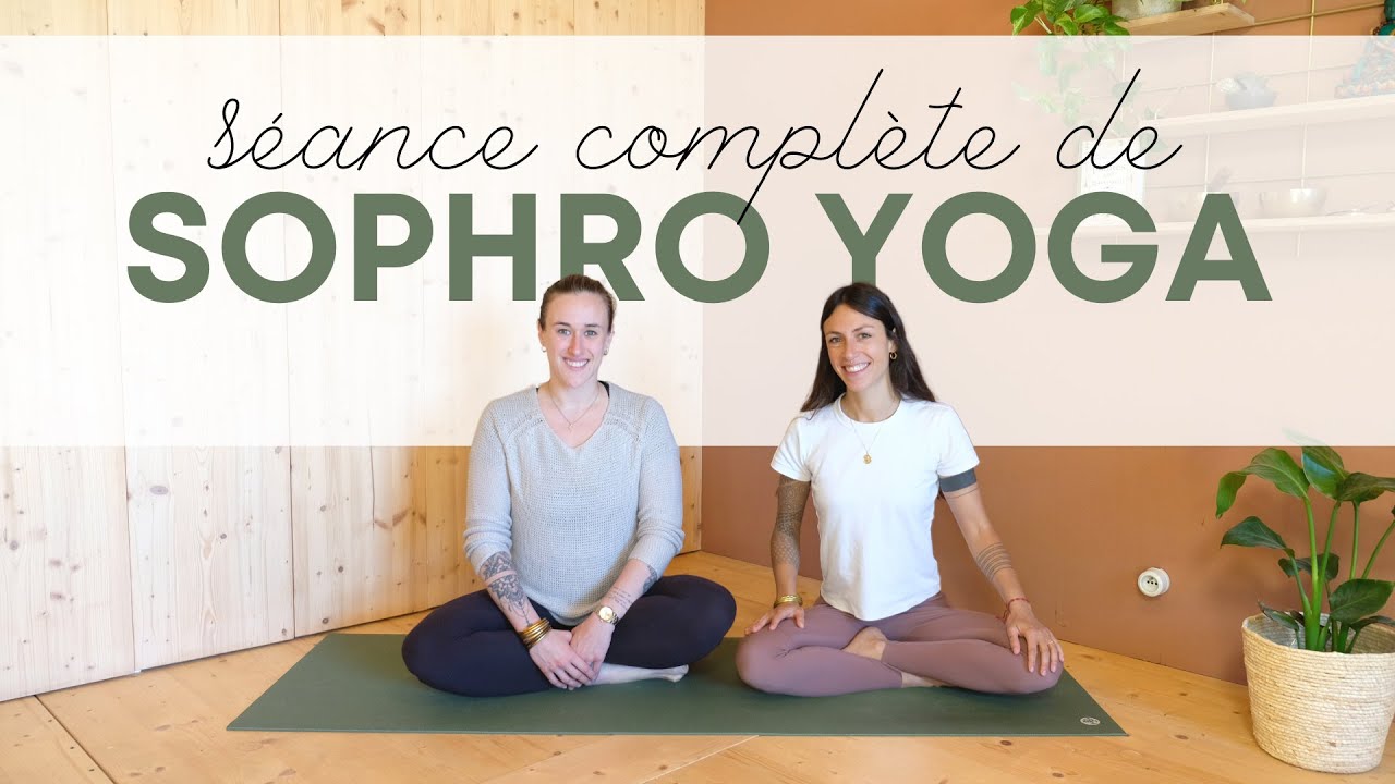 VIDEO EXCLUSIVE ! Une séance de Sophro Yoga sur le thème de la détente et du lâcher prise