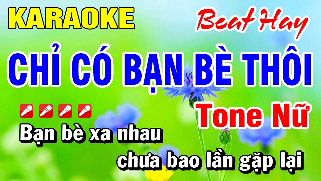 Karaoke Tone Nữ Nhạc Sống Chỉ Có Bạn Bè Thôi (Beat Hay) 2026 Hoài Phong Organ