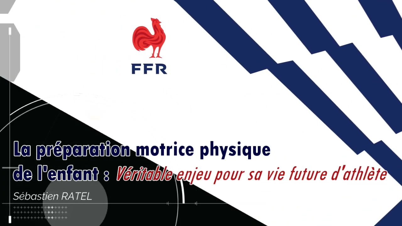 #3  La préparation motrice et physique de l'enfant (Sébastien RATEL)