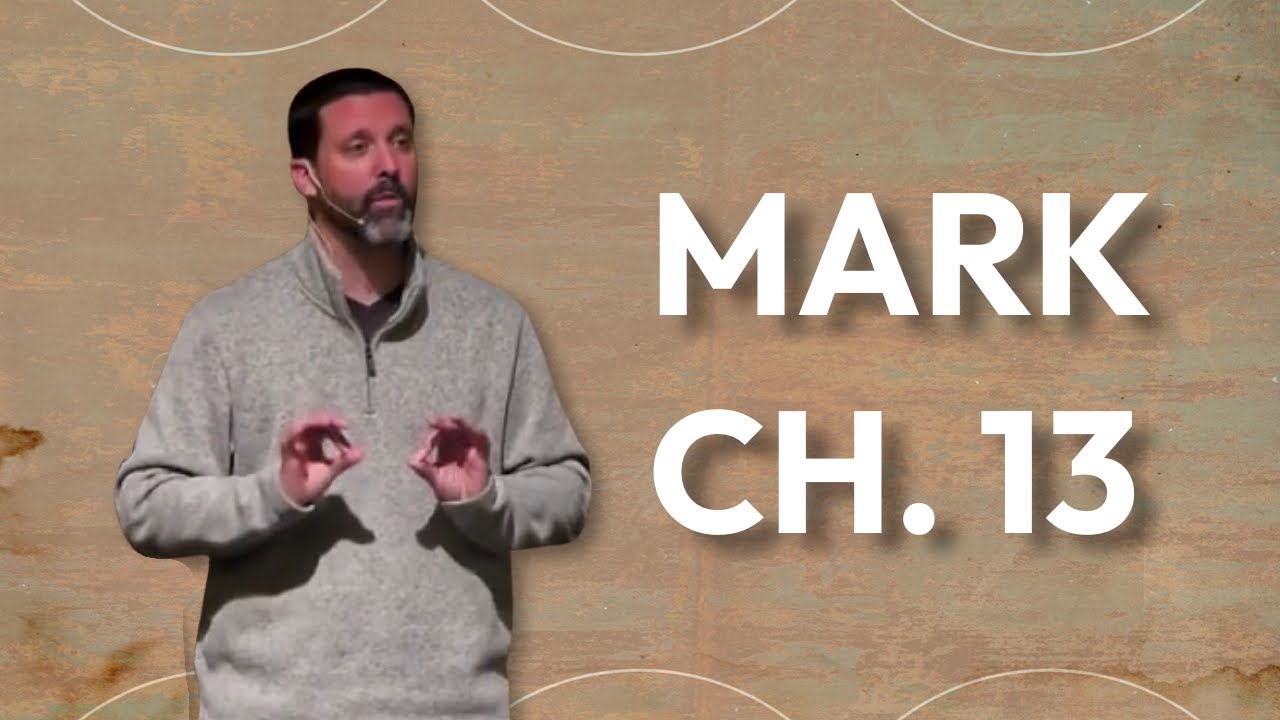 MARK 13 | PASTOR CHARLIE | 05-18-25
