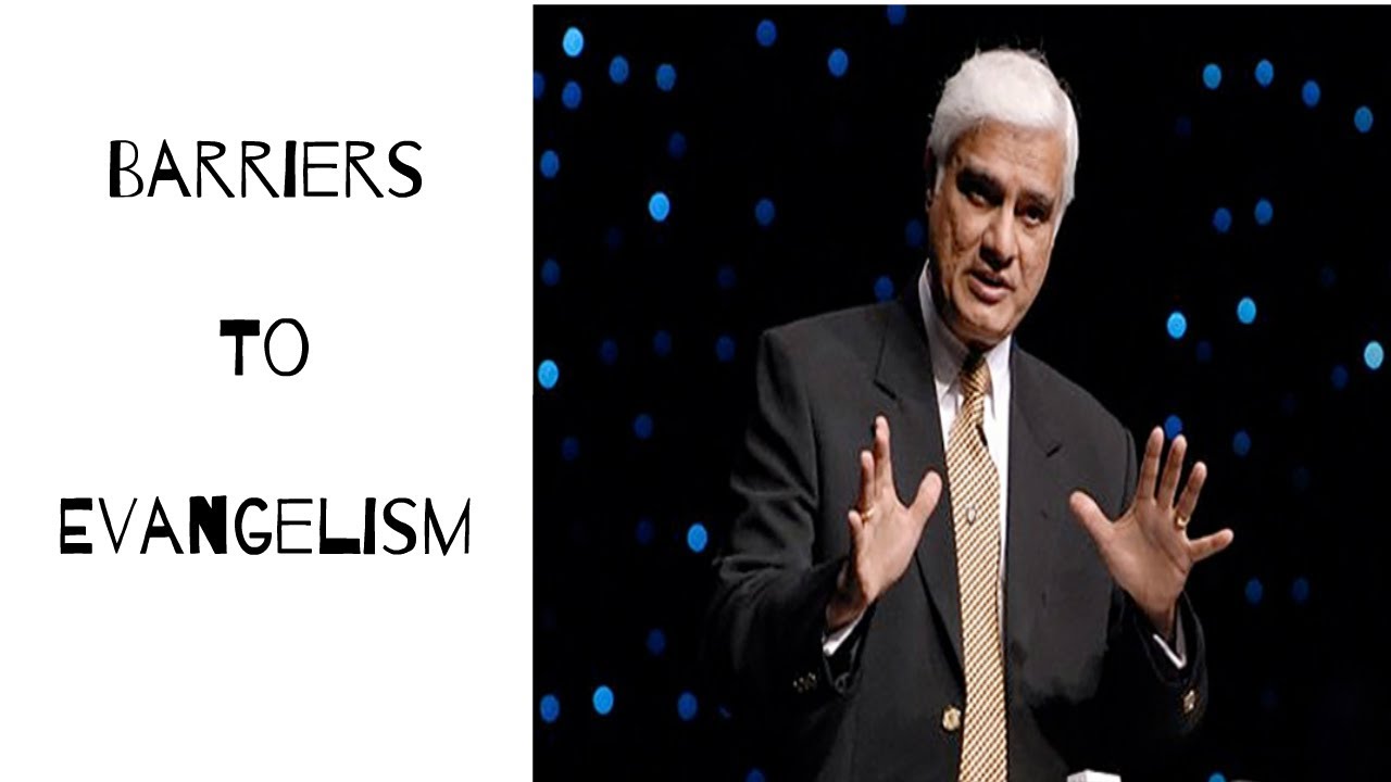 Barriers To Evangelism - Ravi Zacharias