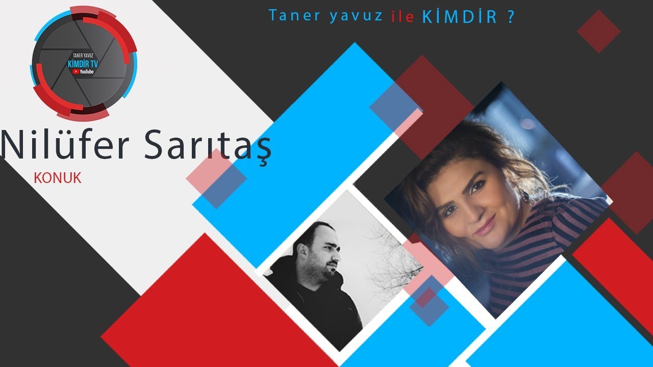 NİLÜFER SARITAŞ- Taner Yavuz ile KİMDİR?  Röportaj #5