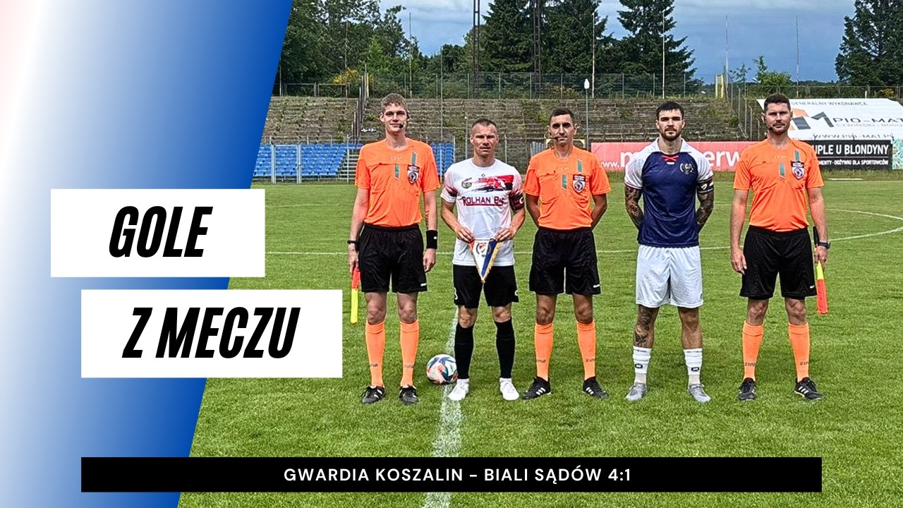 Gole z meczu Gwardia Koszalin - Biali Sąd&oacute;w 4:1
