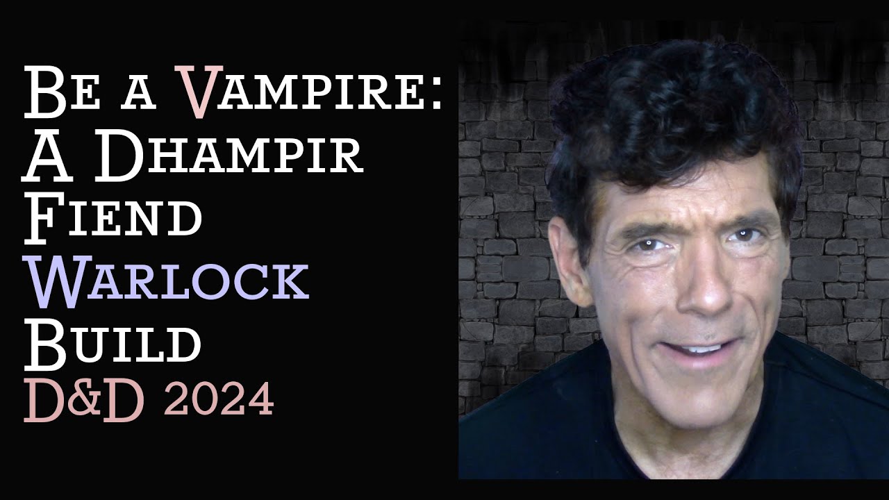 Полуоптимальная сборка Dhampir Fiend Warlock (уровни 1–6): D&D 2024