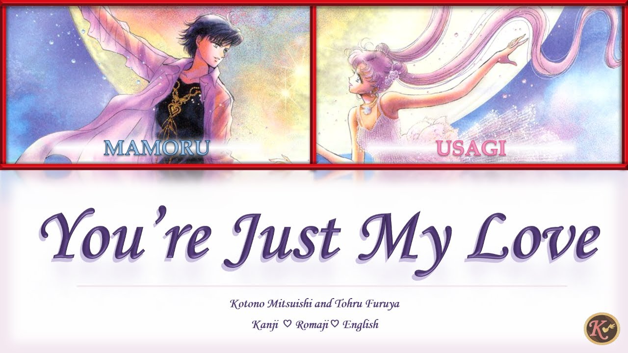 Sailor Moon - You're Just My Love [COLORED CODED Kanji/Romaji/English Lyrics]