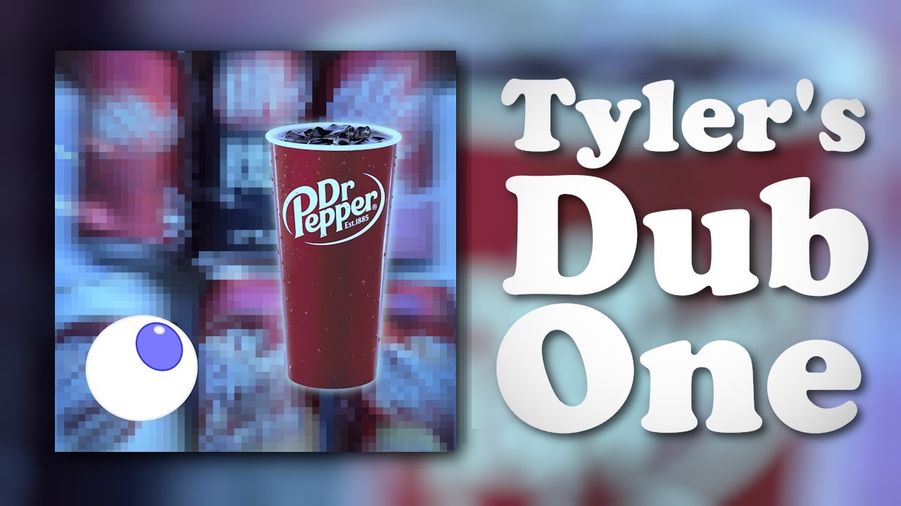 Tyler Swartz - Dr. Pepper Baby! It's Good and Nice! (Tyler's Dub One)