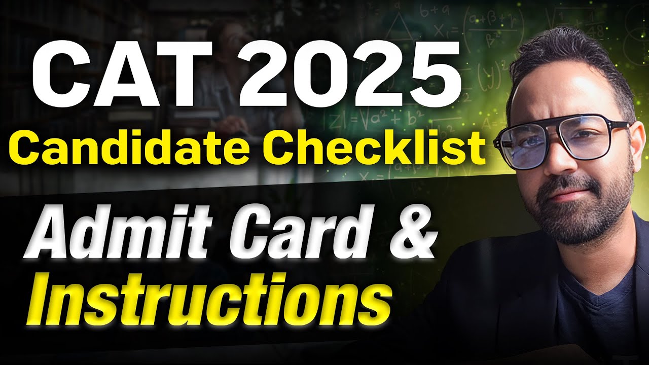 CAT 2025 Admit Card Essentials | Must Know Instructions for Candidates