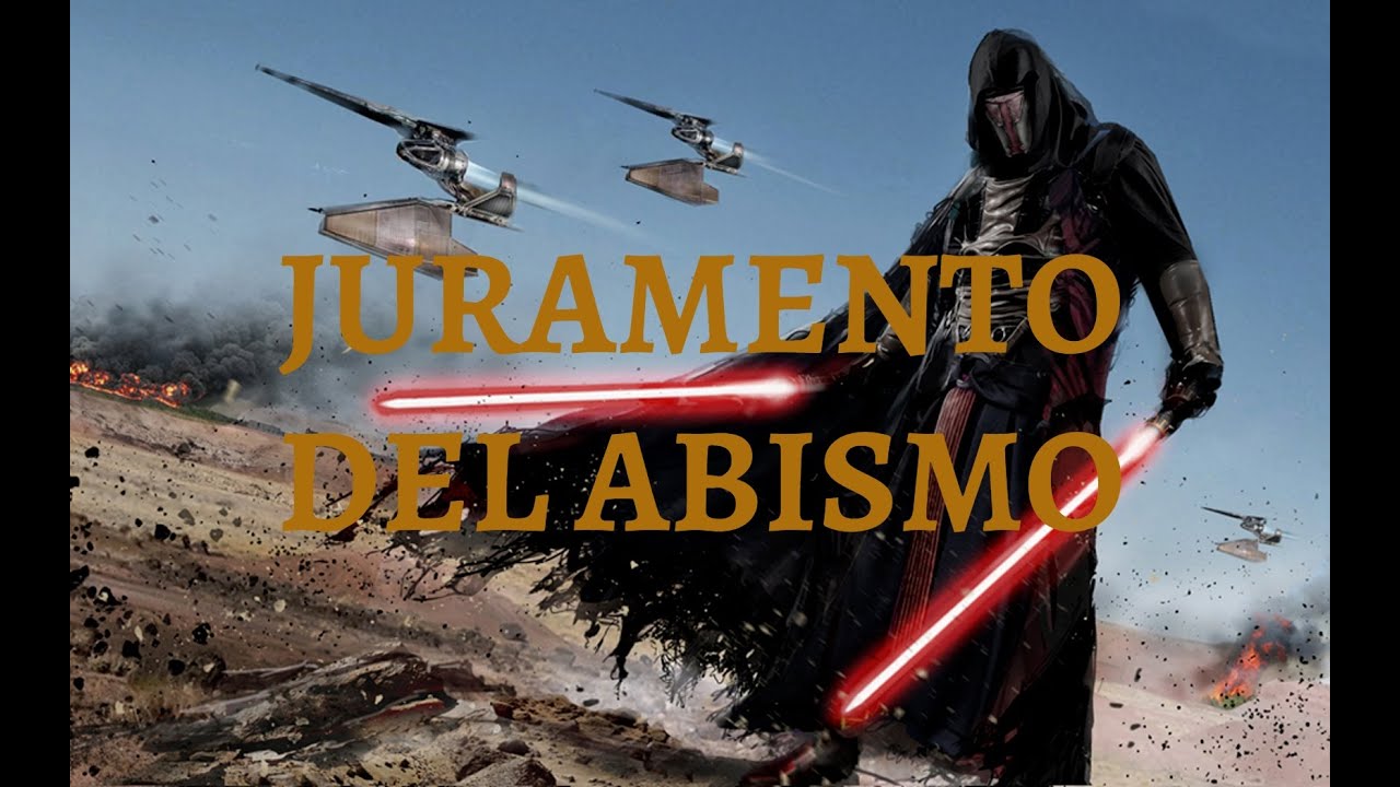 Juramento del Abismo | Darth Revan | Star Wars