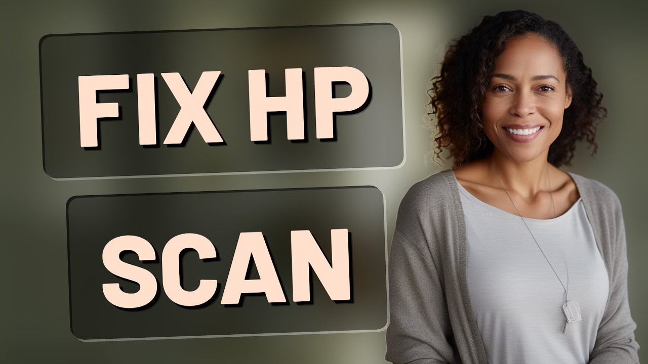 How Can You Quickly Fix an HP Printer Scan Button That Won't Work?