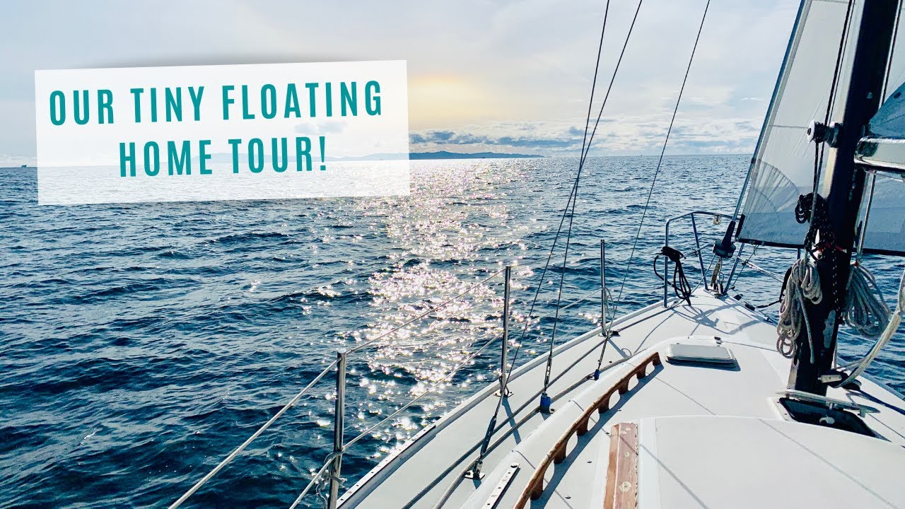Our Floating Home Tour - What It's Like Living On A Catalina 30