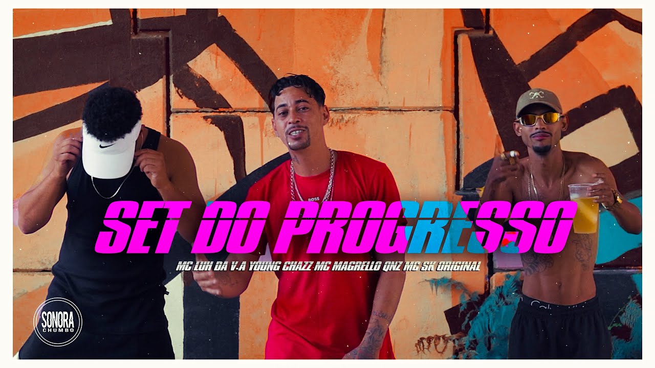 SET Do Progresso - MC Luh da V.A, Young Chazz, MC Magrello da QZN, MC SK Original e TN DJ