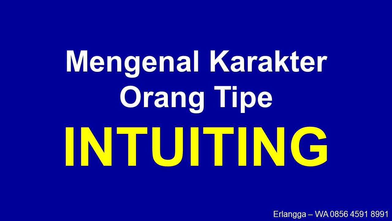 Memahami Kepribadian Orang Tipe INTUITING - Konsep STIFIn - Tes STIFIn