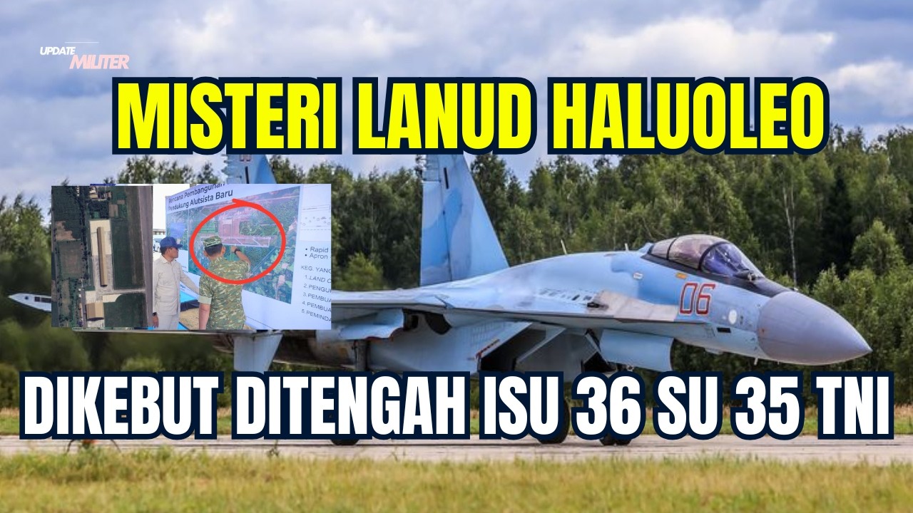 J 10 Hilang, 36 Sukhoi Su 35 Muncul Lanud Haluoleo Tiba Tiba Dikebut! Ada Apa