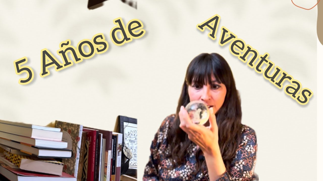 Cinco Años de Aventuras | Encarni Reading The World Forever| #bookhaul
