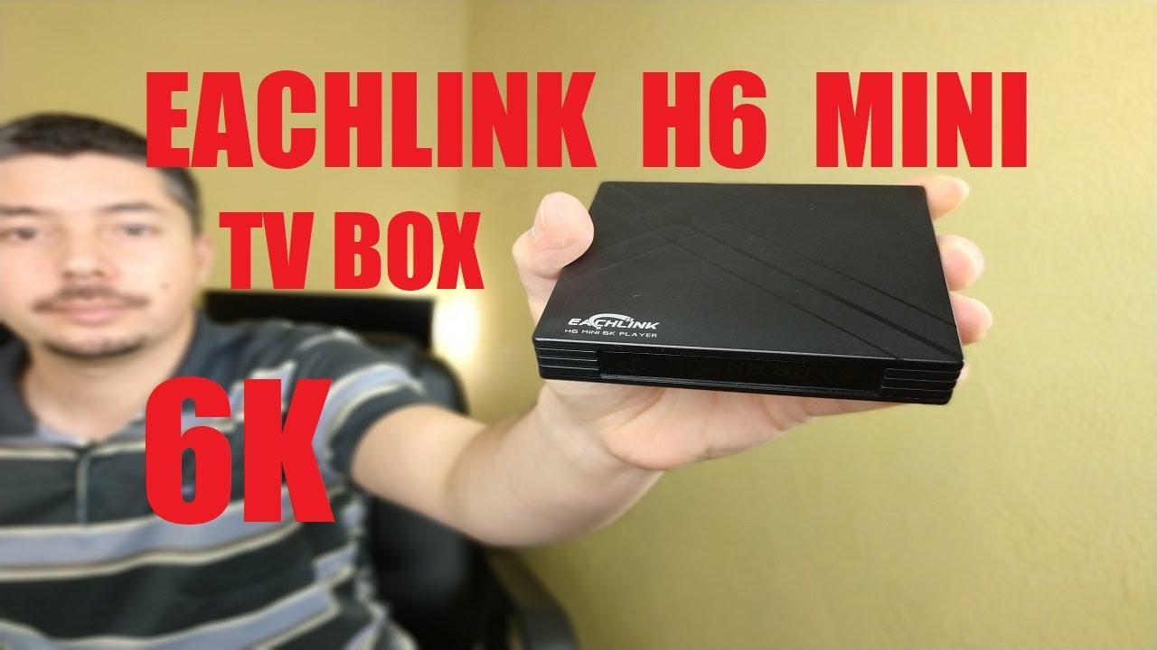 Test de la Eachlink H6 Mini : Une TV box Android 6K sous Allwinner H6