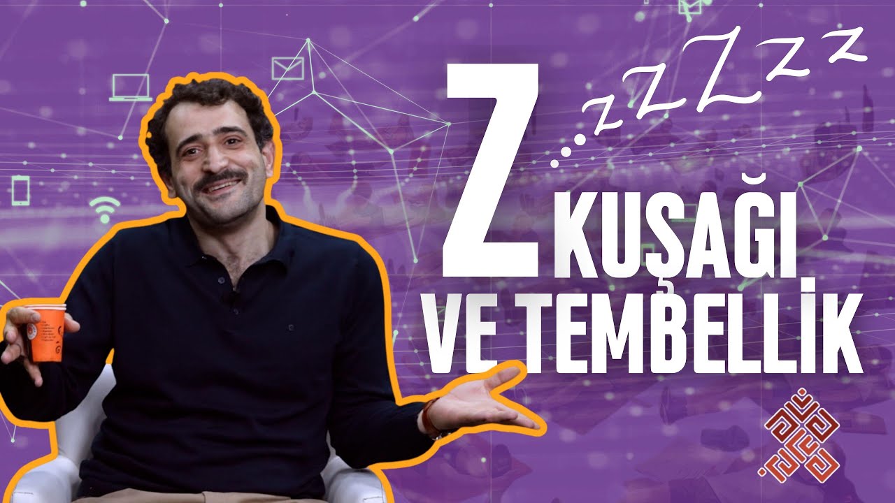 Z kuşağı ve Tembellik