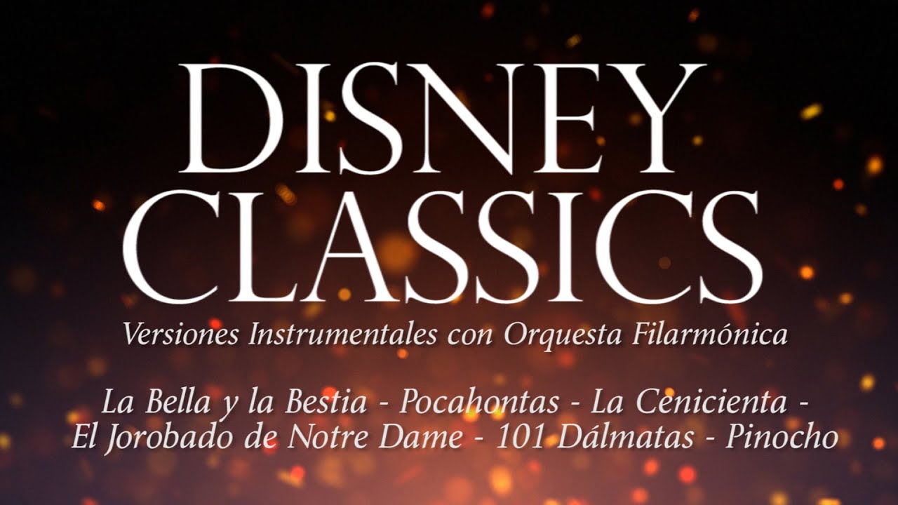 Disney Classics (Álbum Completo) (Versiones Instrumentales con Orquesta Filarmónica)
