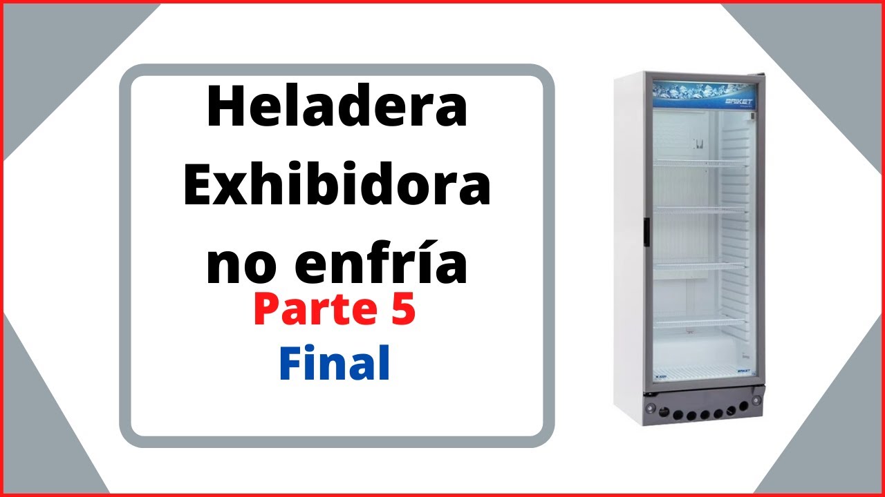 Heladera_exhibidora_no_enfría_Parte_5_👉_Final_Presiones_y_consumo