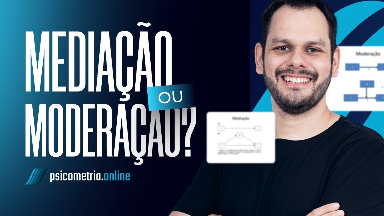 Análise de Mediação ou Moderação: Quais as diferenças e quando usar cada técnica?