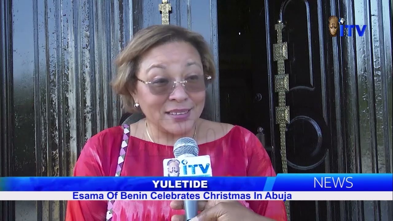 Yuletide: Esama Of Benin Celebrates Christmas In Abuja