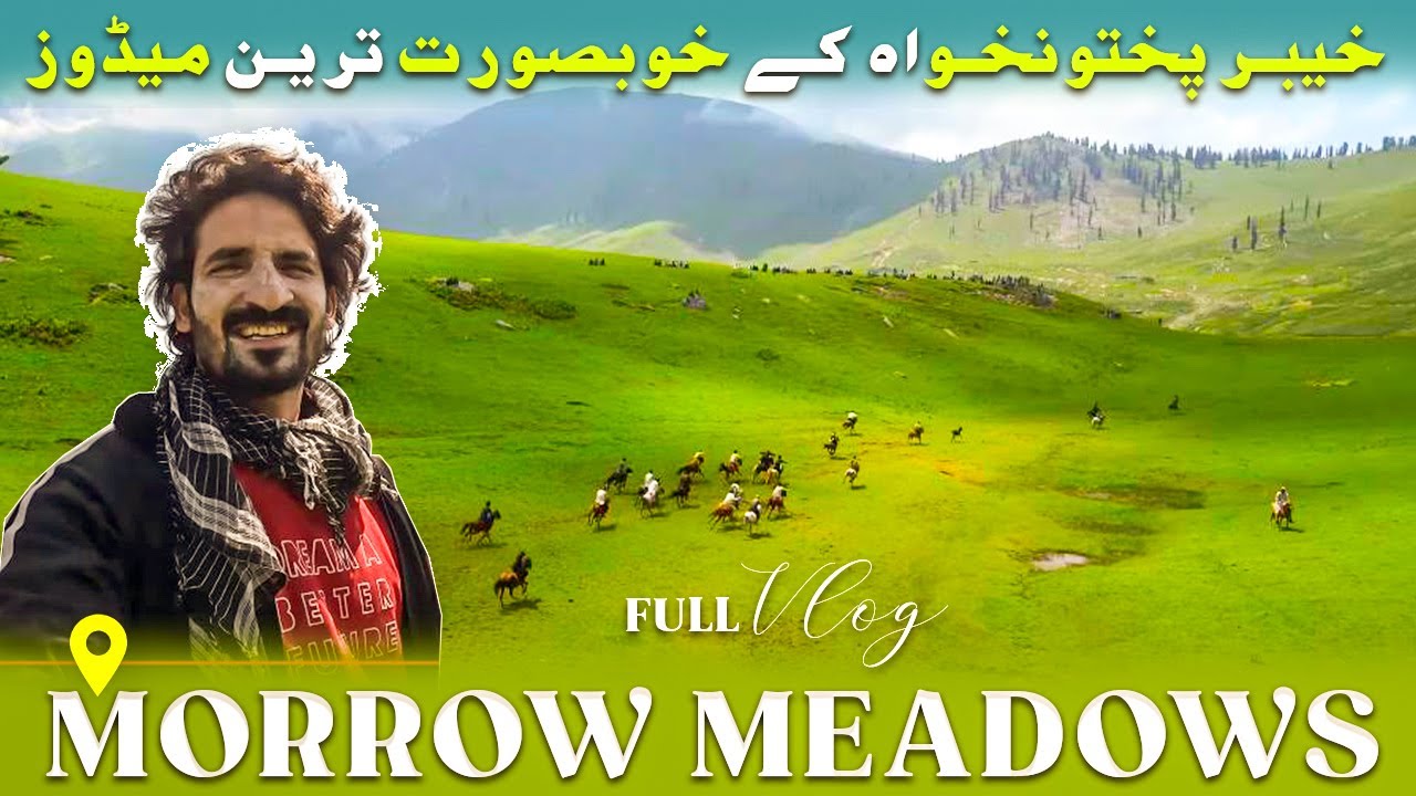 Morro Meadows Kohistan || Un discovered Tourism spot in KP