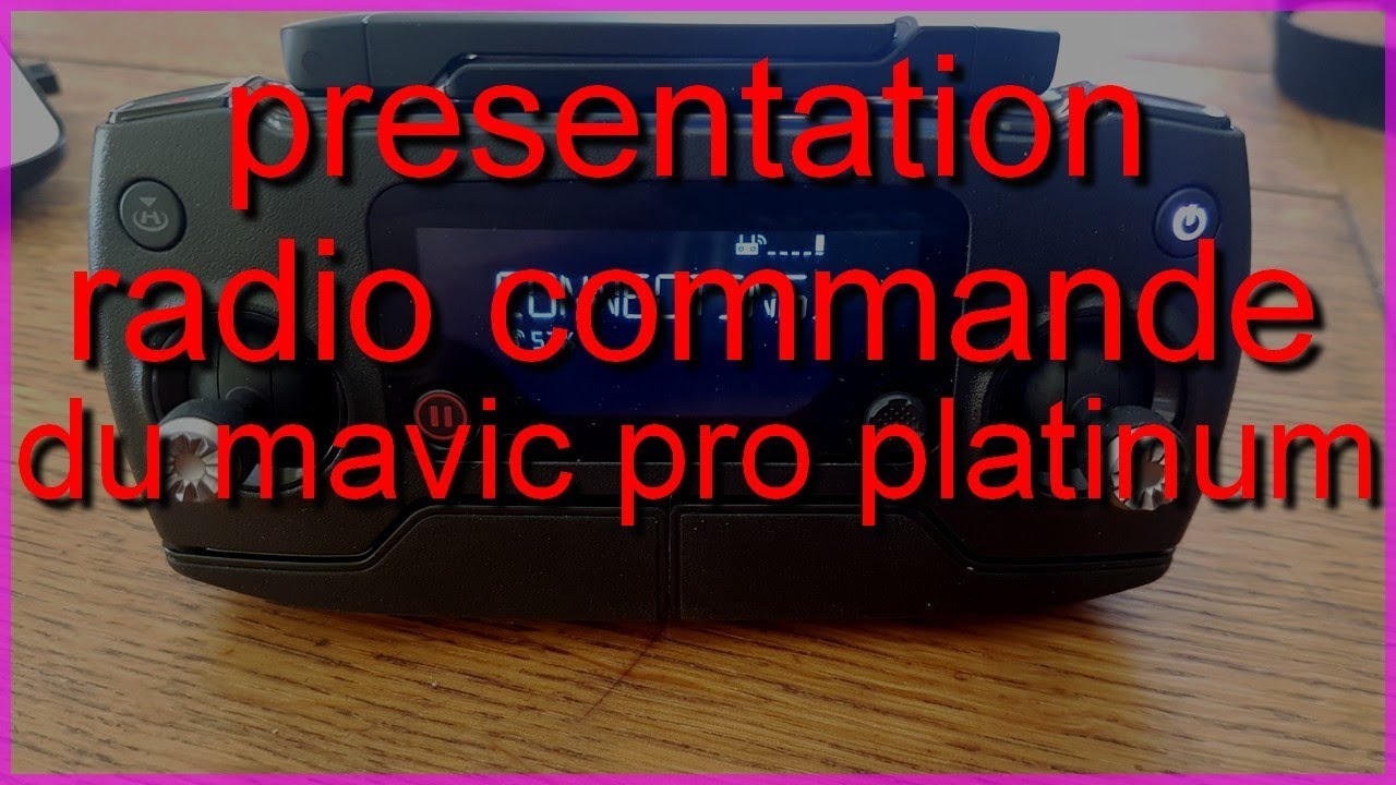 presentation de la radio commande du mavic pro platinum