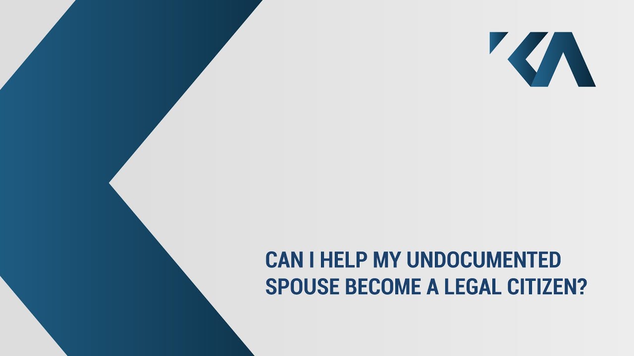 Can I help my undocumented spouse become a legal citizen?