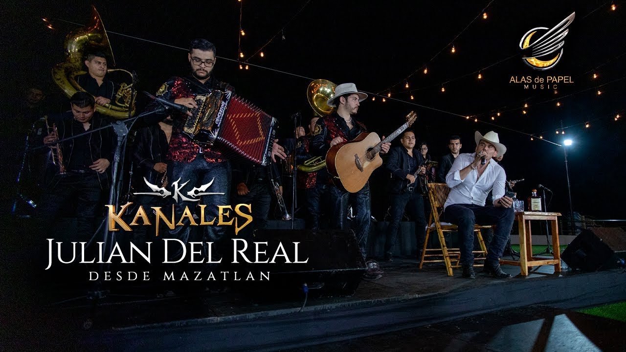 Kanales con Banda - Julian del Real desde Mazatlán