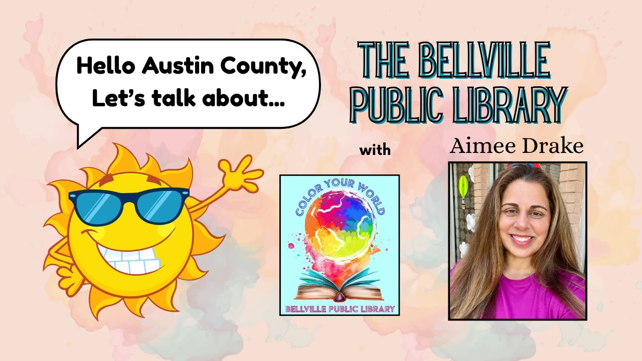 Hello Austin County   The Bellville Public Library with Aimee Drake