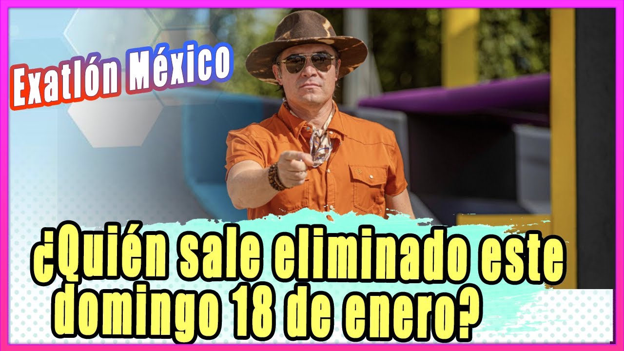 Exatlón México: ¿Quién sale eliminado este domingo 18 de enero?