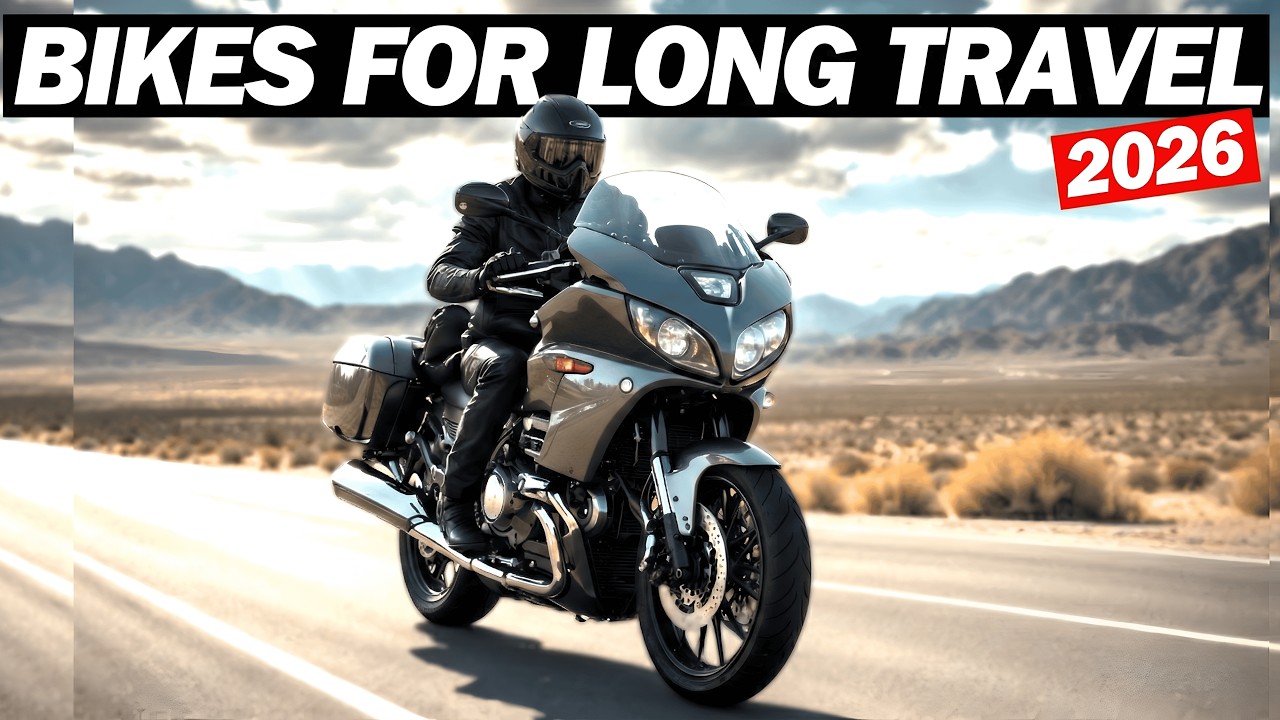 7 Best New 2026 Motorcycles For Long Distance Travel