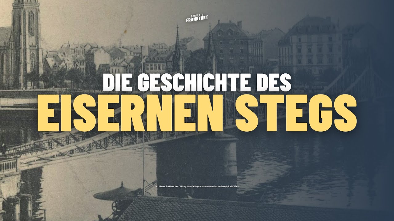 Die Geschichte des Eisernen Stegs