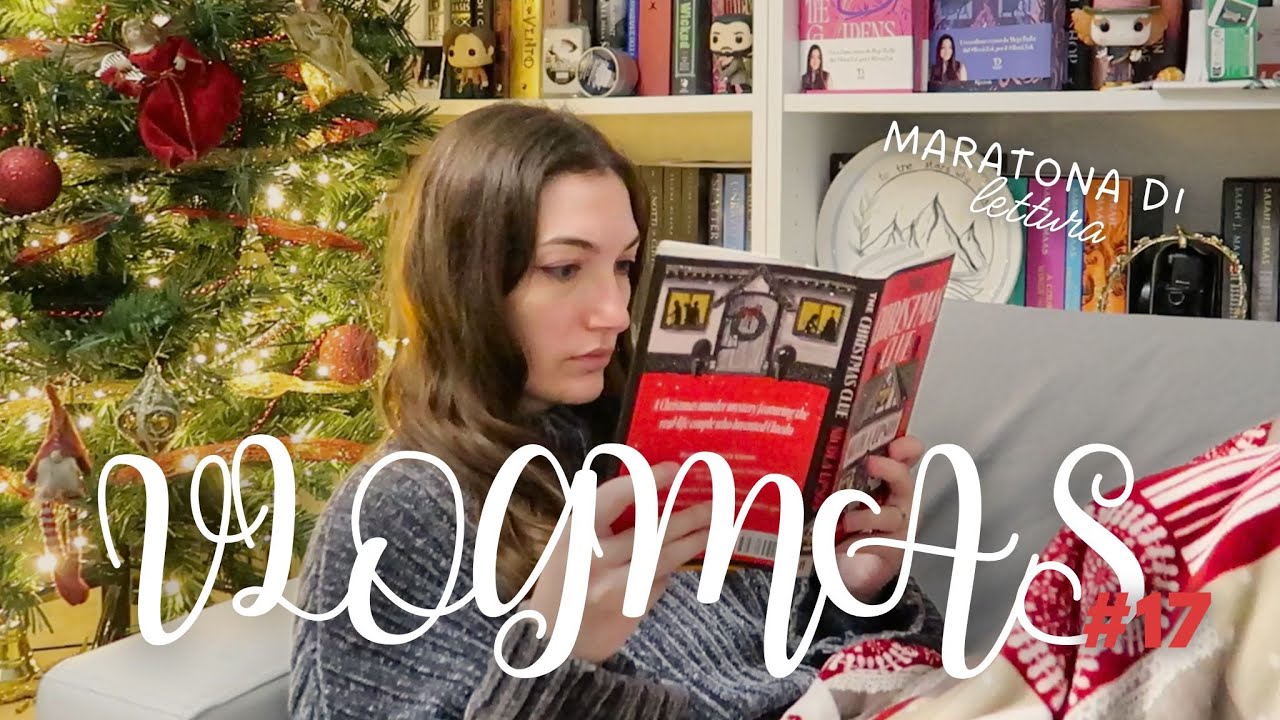 Vlogmas #17 | Maratona di lettura📚✨