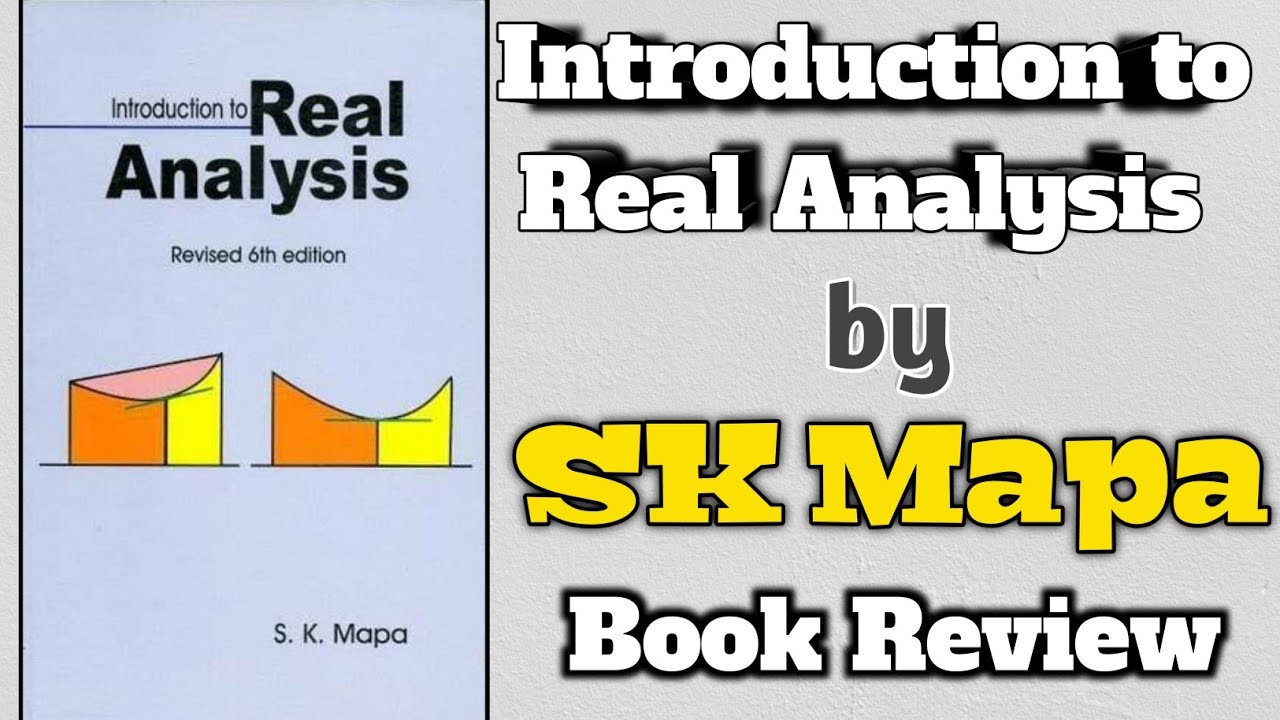 Introduction to Real Analysis by SK mapa book review | best book for IIT JAM | NET | GATE || SK Mapa