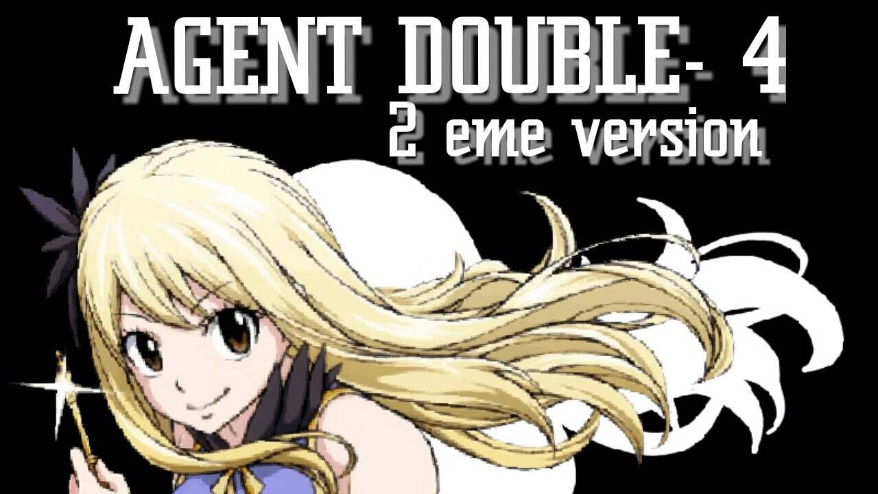 Fanfiction Fairy Tail~ Agent double#4