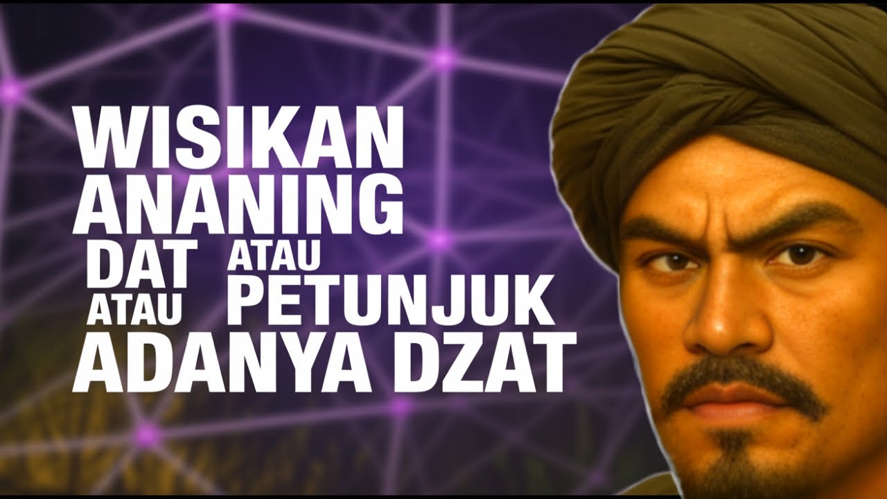 Wisikan Ananing Dat atau Petunjuk Adanya Dzat
