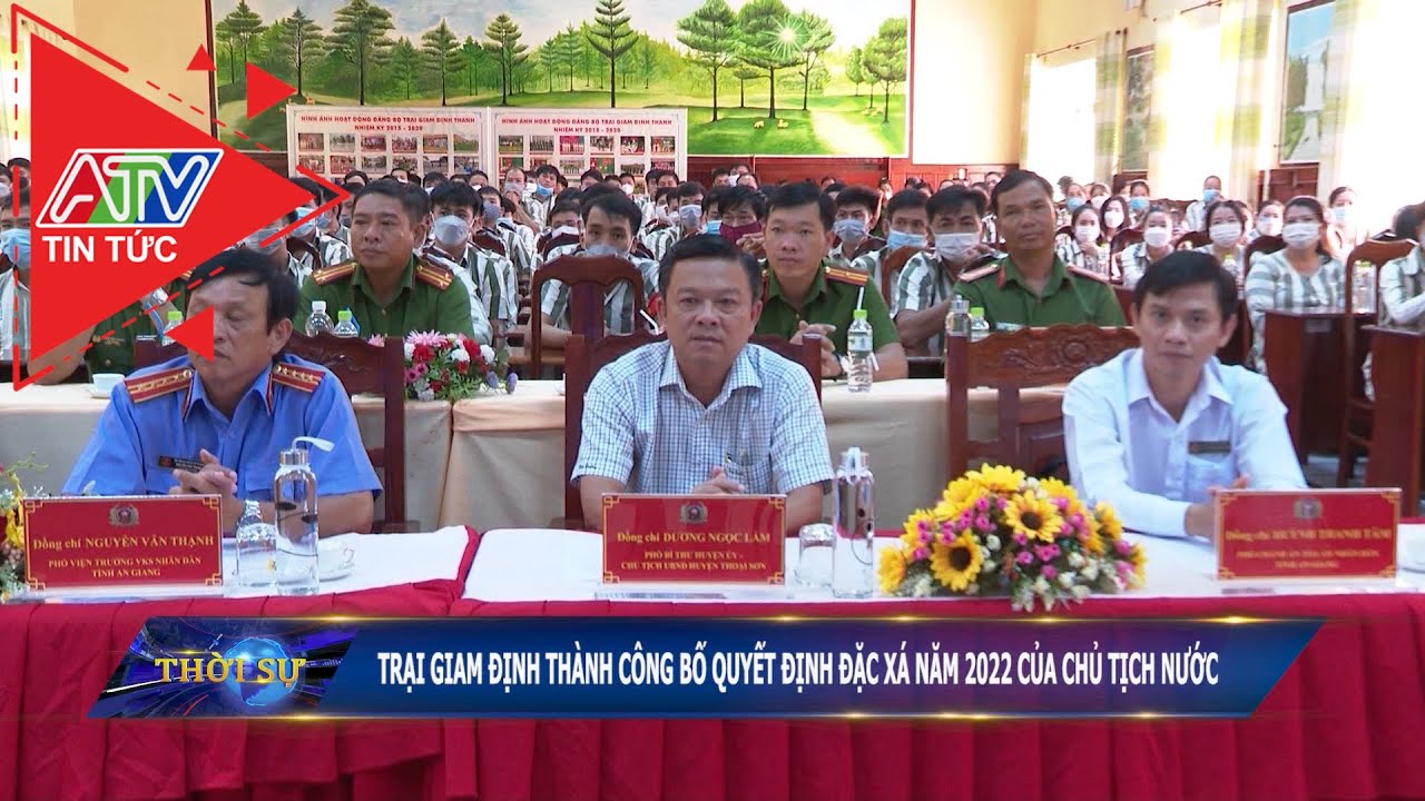 Trại giam Định Thành công bố quyết định đặc xá năm 2022 của Chủ tịch nước | ATV Tin tức